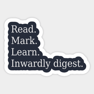 Read. Mark. Learn. Inwardly digest. Sticker